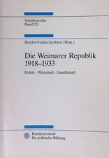 Die Weimarer Republik : 1918 - 1933 ; Politik, Wirtschaft, Gesellschaft. Schrift
