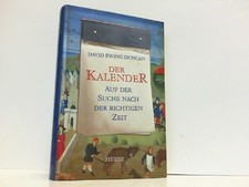 Der Kalender. Auf der Suche nach der richtigen Zeit. Duncan, David E.: