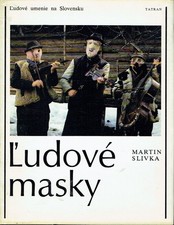 Martin Slivka L'udové masky