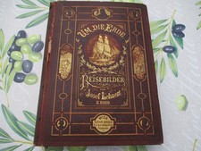 ALTES BUCH 1878 - REISEBILDER "UM DIE ERDE" / ERDUMSEGLUNG 1874-1876 / NACHLASS.