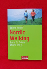 *Nordic Walking* Schritt für Schritt gesund und fit, Bettina Wenzel TB