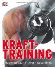 Krafttraining: Muskelaufbau – Fitness – Gesundheit ... | Buch | Zustand sehr gut