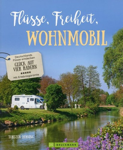 Flüsse freiheit wohnmobil - freiheit,,