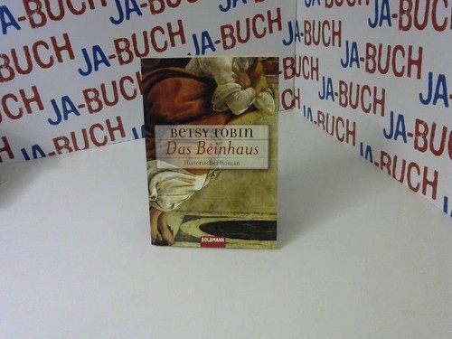 Das beinhaus roman tobin - roman,