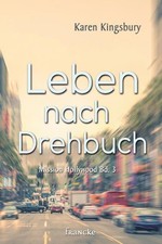 Leben nach Drehbuch. Karen