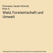 Wald, Forstwirtschaft und