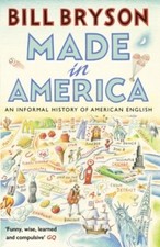 Bill Bryson / Made in America