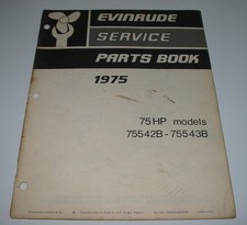 Parts Book Ersatzteilkatalog Evinrude 75 HP Model 75542B 75543B Außenborder 1975