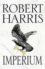 Imperium: (Cicero Trilogy 1) by Harris, Robert 1784756148 FREE Shipping
