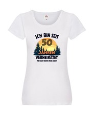 Ich bin Verheiratet | 50. Hochzeitstag | Ehepaar Damen Shirt Weiß