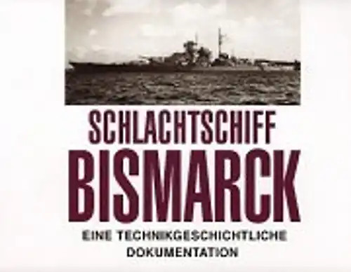 Schlachtschiff bismarck eine - bismarck.,