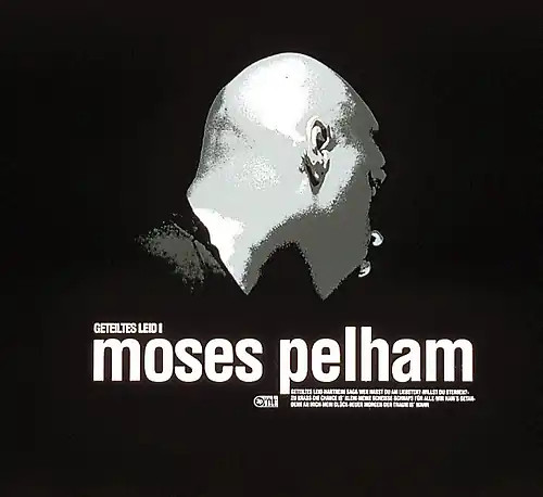 Moses pelham geteiltes leid - moses,