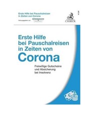 Erste Hilfe bei Pauschalreisen in Zeiten von Corona: Freiwillige Gutscheine und 