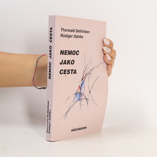 Nemoc jako cesta -  , | 