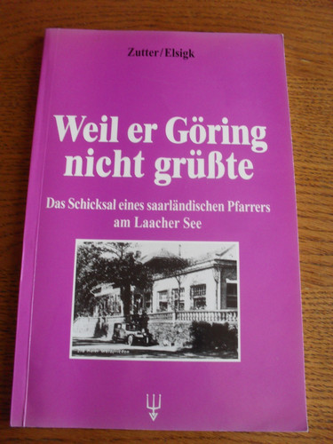 Weil göring nicht - er,