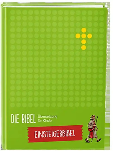 Einsteigerbibel die bibel - einsteigerbibel, –