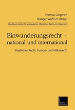 Rüdiger Wolfrum (u. a.) | Einwanderungsrecht - national und international | Buch