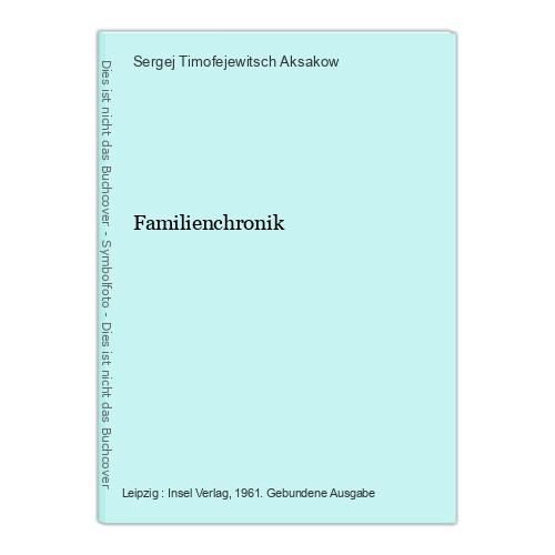 Familienchronik aksakow - familienchronik,