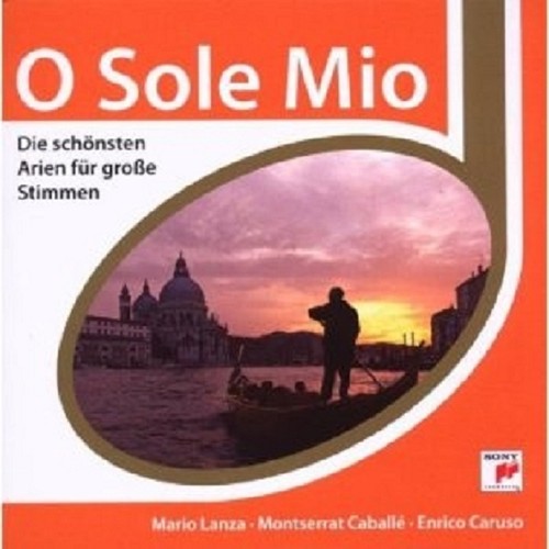 Sole mio die - o, schÖnsten