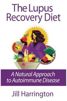 The lupus recovery - diet:, a