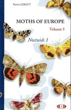 Leraut, Patrice - Moths of Europe, volume 5, Noctuids 1