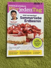 SOMMERLIEBE ERDBEEREN - ESSEN & TRINKEN FÜR JEDEN TAG - Ausgabe 7/2014