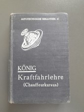 König Kraftlehre Chauffeurkursus  1932 Lehrbuch Fahrschule Prüfung Auto