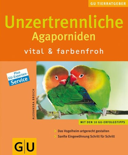 Unzertrennliche agaporniden - unzertrennliche,