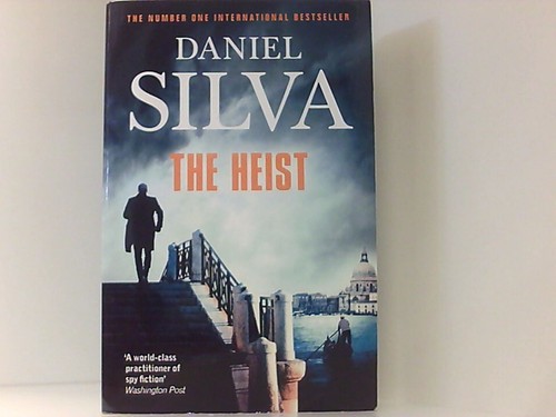 The heist silva - heist, daniel: