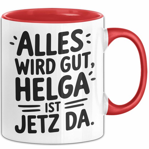 Helga tasse geschenk alles ist - helga,