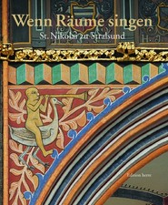 Wenn Räume singen St. Nikolai zu Stralsund Texte v. 17 Autoren gebunden sehr gut