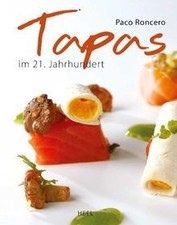 Tapas: Die molekulare Küche