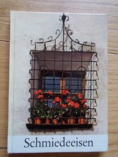 kleines Buch "Schmiedeeisen" / Kunstschmied / Tore / Fenstergitter