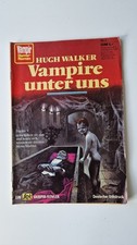 Vampir Horror-Roman Nr. 1 "Vampire unter uns" Hugh Walker Pabel-Verlag 1972