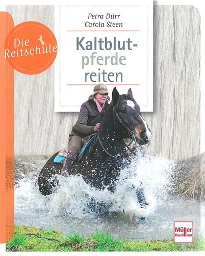 Die reitschule kaltblutpferde - die,