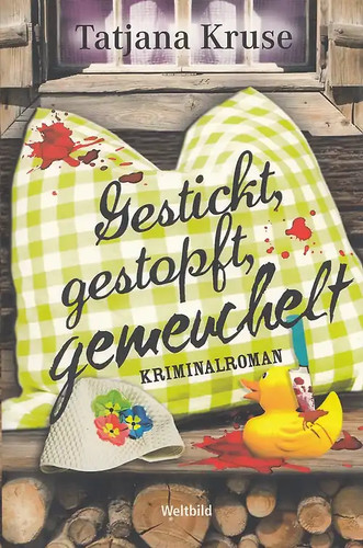 Gestickt gestopft gemeuchelt - gestopft,,