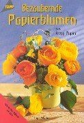 Bezaubernde Papierblumen. Aus Krepp-Papier. Schritt... | Buch | Zustand sehr gut