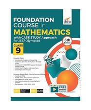 Foundation Course in Mathematics with Case Study Approach for JEE/ Olympiad Clas