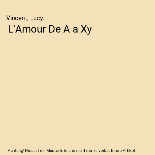 Amour xy vincent - l'amour, a