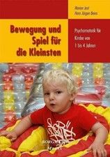 Bewegung und Spiel für die Kleinsten: Psychomotorik für Buch Borgmann Media