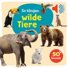 Mein großes Soundbuch - So klingen wilde Tiere Ullmann Medien Verlag