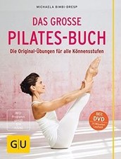 Das große Pilates-Buch: Die