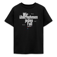 Die Drei Fragezeichen Wir Übernehmen Jeden Fall Spruch Teenager T-Shirt