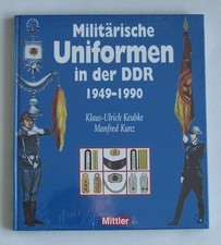 NVA Uniform, Militärische Uniformen in der DDR 1949-1990, Fachbuch Keubke, Kunz