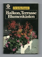 Balkon, Terasse Blumenkästen Der farbige Ratgeber