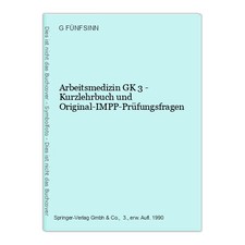 Arbeitsmedizin GK 3 - Kurzlehrbuch und Original-IMPP-Prüfungsfragen FÜNFSINN, G.