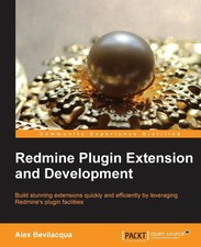 Redmine Plugin Extension and Development Alex Bevilacqua Taschenbuch Englisch