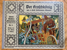Scholz Künstler-Bilderbuch Nr.8 Der Froschkönig gez. von Ernst Liebermann