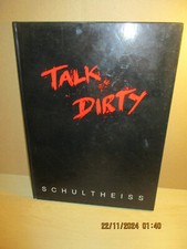 Talk Dirty - Schultheiss  HC