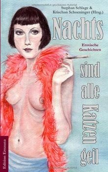 Nachts sind alle katzen - alle, geil